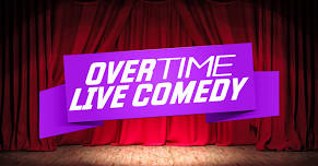 Overtime Live Comedy Wednesdays