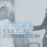 Utica's Cultural Connection