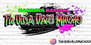 Carrera Barrial Tu Vida Vale Mucho