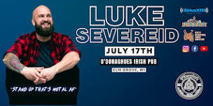 LUKE SEVEREID / Stand UP that's Metal AF /  MILWAUKEE, WI