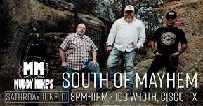 South of Mayhem at Muddy Mikes