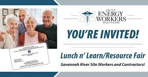 FREE Lunch & Learn Resource Fair - EEOICPA Benefits for Past & Current Savannah River Site Workers