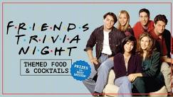 FRIENDS TRIVIA NIGHT