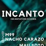 INCANTO • 01 JUN • 10 PM