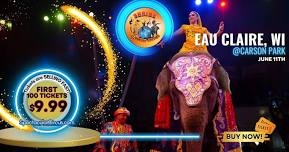 EAU CLAIRE, WI -- The Circus Is Coming, Be Our Guest!