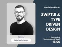 SwiftUI & Type Driven Design - Sabahudin Kodro