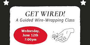 Get Wired! A Guided Wire-Wrapping Class