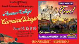 Pioneer Valley Carnival Days!! details tba Winery opens at 5