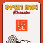 Open Mic Karaoke @ LOGE