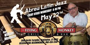 Abreu Latin Jazz featuring William Mendoza.