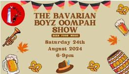 The Bavarian Boyz Oompah Show - Saturday 24th August 6pm