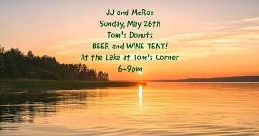 JJ and McRae @ Tom’s Donuts Beer and Wine Tent!