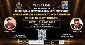 Invitation for Dubai 100- A Multi city Real Estate Expo