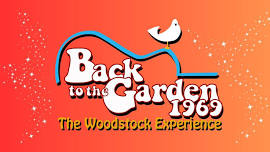 Back to the Garden 1969: The Woodstock Experience