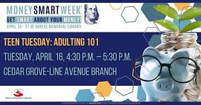 Teen Tuesday: Adulting 101 at the Cedar Grove-Line Avenue Branch