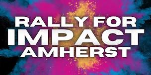 Rally for Impact Amherst