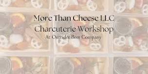 More Than Cheese LLC Charcuterie Workshop