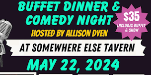 Buffet Dinner & Comedy Show At Somewhere Else Tavern