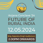 Anjana Conclave | Future of Rural India