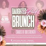 DaughterHood: Shades of Our Strength Brunch