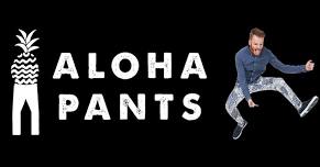 Aloha Pants