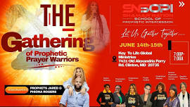 The Gathering of Prophetic Prayer Warriors