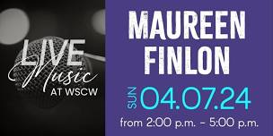 Maureen Finlon Live at WSCW April 7