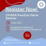 OHASA KZN BRANCH SEMINAR