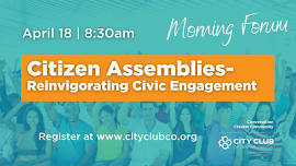 Citizen Assemblies- Reinvigorating Civic Engagement