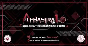 Alphastra 1.0 : Indulge Yourself Through the Enhancement of Science