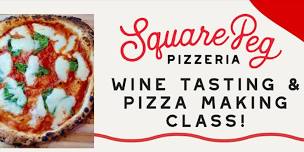 GLASTONBURY ADULT WINE TASTING & PIZZA MAKING CLASS!