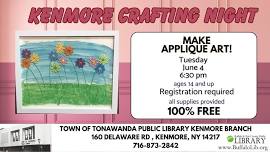 Kenmore Crafting Night; Ages 14 and up