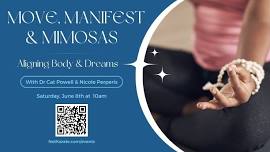 Move, Manifest & Mimosas: Aligning Body & Dreams