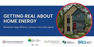 Getting Real About Home Energy - October 9th & 16th; 9am-1pm