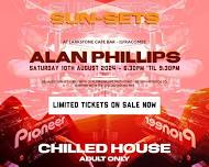 Sun-Set Saturday with DJ Alan Phillips - 10th August 2024