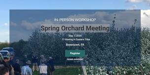 Spring Orchard Meeting