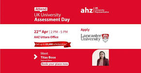 Lancaster University Assessment Day | AHZ Uttara Office