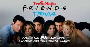 Friends Trivia