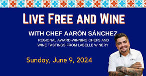 Live Free and Wine with Chef Aarón Sánchez (at LaBelle Winery Derry)