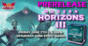 Modern Horizons III Prerelease @ Mythos Games