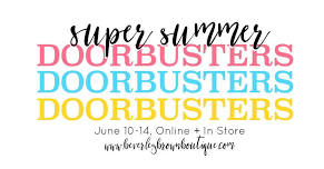 SUPER Summer Doorbusters! ☀️