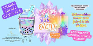 Crystals & Kids Event