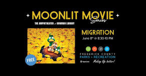 Moonlit Movie Series: Migration