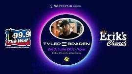 Country 99.9 The Wolf presents Tyler Braden at Erik's Church in Windham