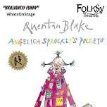 Folksy Theatre - 'Angelica Sprockets Pockets'