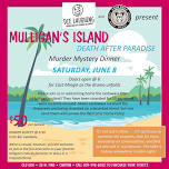 Mulligan’s Island Death After Paradise Murder Mystery Dinner