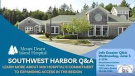 MDI Hospital SW Harbor Q&A Wednesday, June 5th from 4-5pm