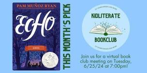 Kidliterate Book Club Reads: Echo