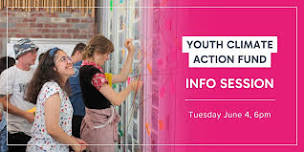 Youth Climate Action Fund  |  Info session