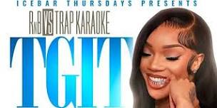 ICEBAR  TRAP vs R&B THURSDAYS